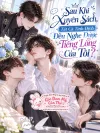 Sau Khi Xuyên Sách, Tất Cả Tình Địch Đều Nghe Được Tiếng Lòng Của Tôi?