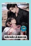 MÃI MÃI LÀ BAO XA